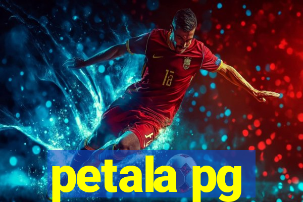 petala pg